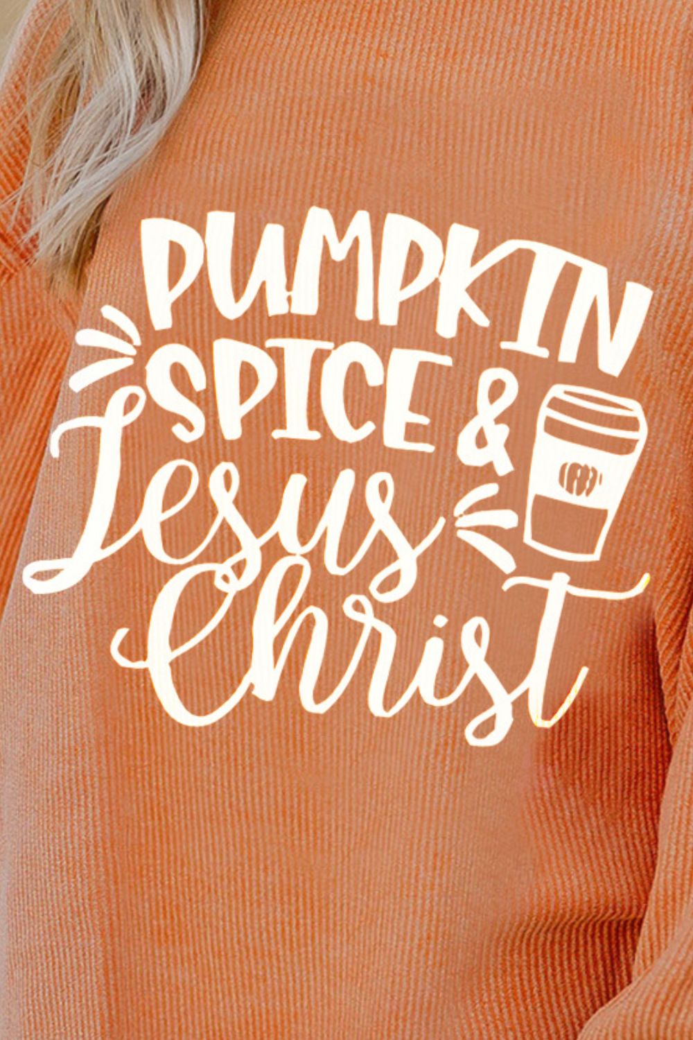 "Pumpkin Spice &amp; Jesus Christ" Graphic Round-Neck Long-Sleeve Oversize Sweatshirt - (S-2XL)