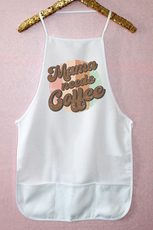 "Mama Needs Coffee" Graphic Apron - White