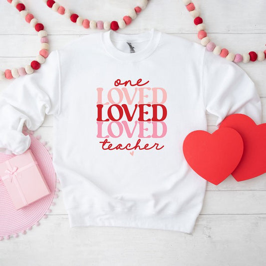 "One Loved Teacher" Graphic Round-Neck Sweatshirt - Multiple Colors - (S-2XL)