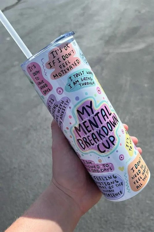 20 Oz. “My Mental Breakdown Cup” Stainless-Steel Tumbler With Straw