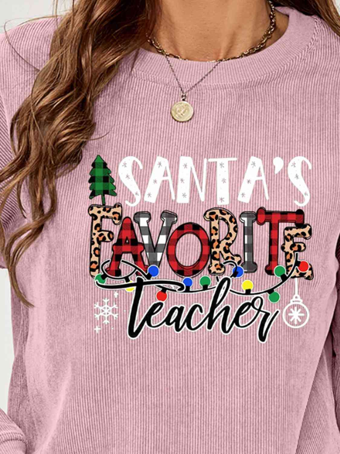 "Santa's Favorite Teacher" Graphic Round-Neck Sweatshirt - Multiple Colors - (S-XL)