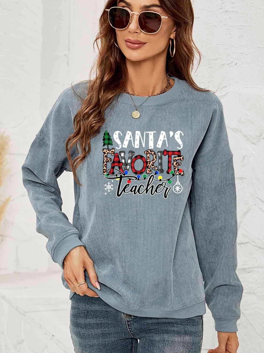 "Santa's Favorite Teacher" Graphic Round-Neck Sweatshirt - Multiple Colors - (S-XL)