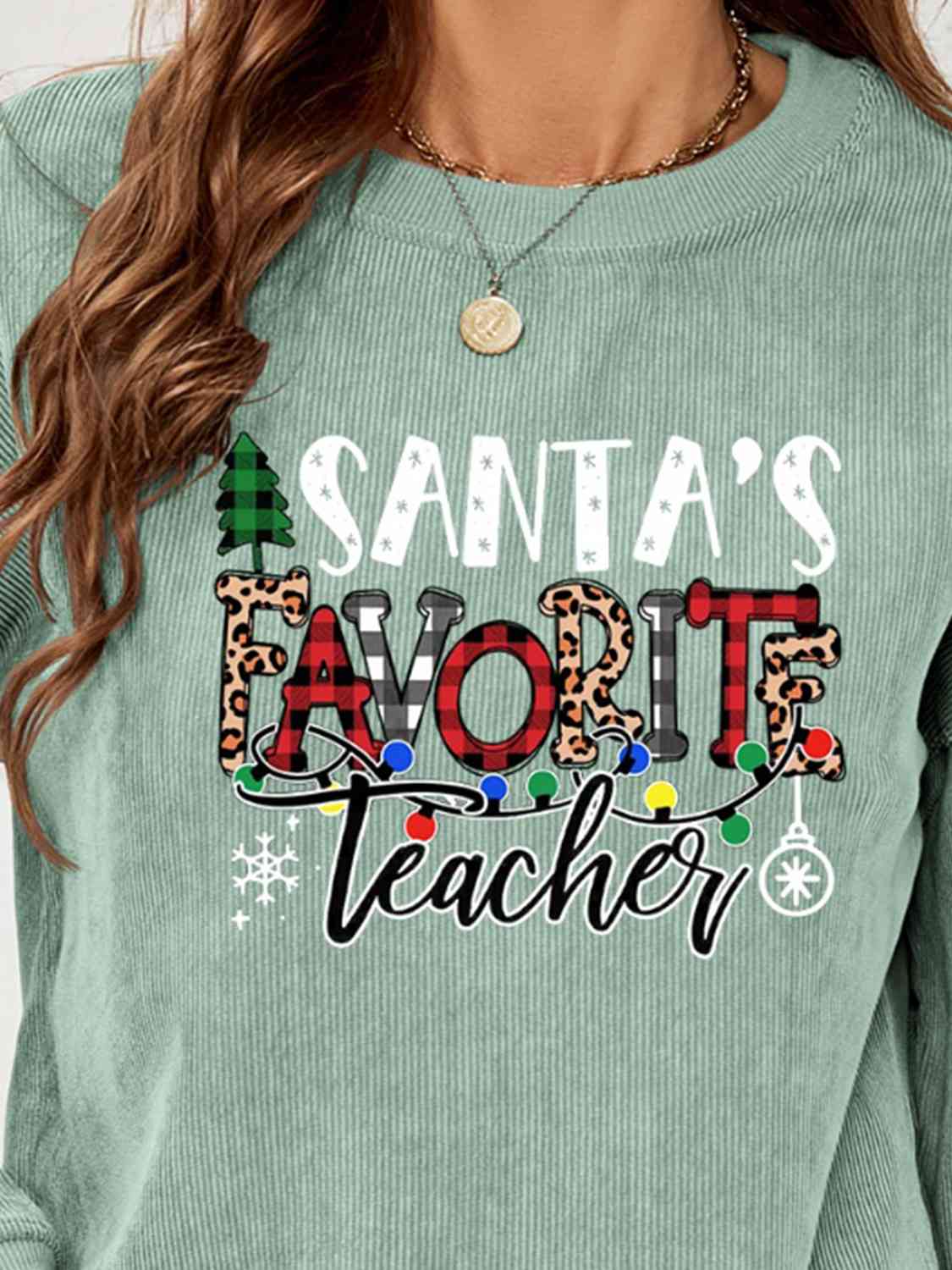 "Santa's Favorite Teacher" Graphic Round-Neck Sweatshirt - Multiple Colors - (S-XL)